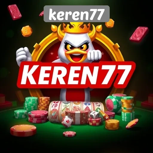 Mengulas Keunggulan Situs Game Keren77 Untuk Gamer Indonesia