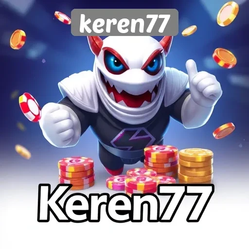 Keunggulan Keren77 Sebagai Platform Game Online